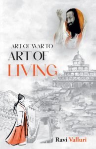 Book Review: From the Art of War to Art of Living — A Journey from Restlessness to Inner Peace
